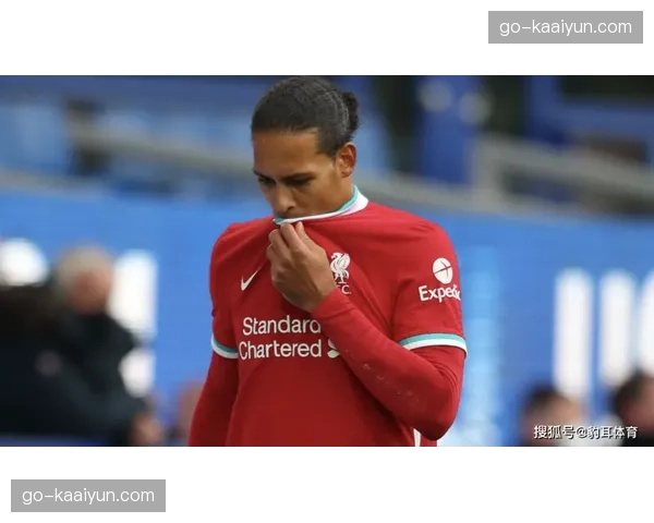 利物浦范戴克2006次传球队内第一，后场出球核心作用显著